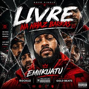 Emikuatu-Livre na Nhaz Barras