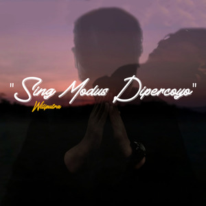 Sing Modus Dipercoyo