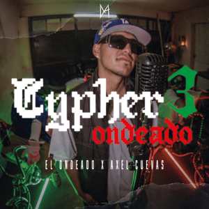 CYPHER ONDEADO #3