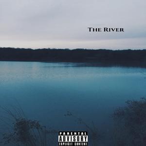 The River (feat. Illa Styles & Smyth Knight)