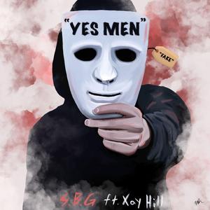 Yes Men (feat. Xay Hill)