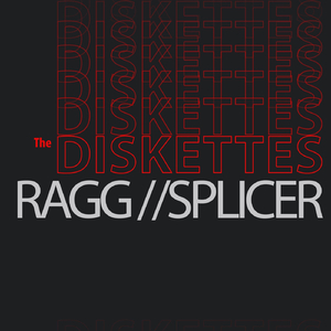 Ragg // Splicer