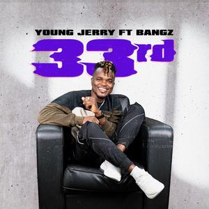 33rd (Kingdom Come) (feat. Big Bangz)