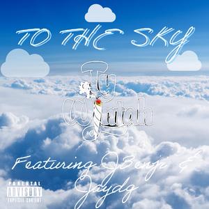 To The Sky (feat. JBenji & Jaydg)