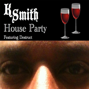 House Party (feat. Destruct)