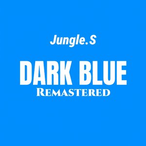 Dark Blue (Remastered)