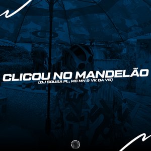 Clicou no Mandelão