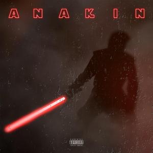 ANAKIN (feat. Toggobadfame)