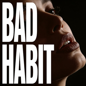 BAD HABIT