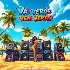 Vai Verão, Vem Verão