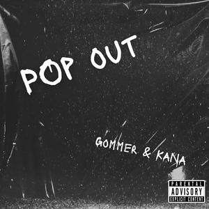 pop out (feat. kana)