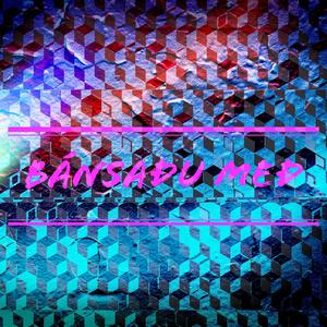 Bánsaðu með (feat. Alice ok? & Daníel Alvin)