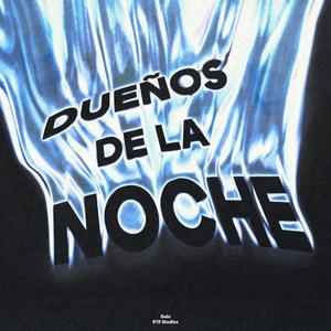 Dueños de la Noche