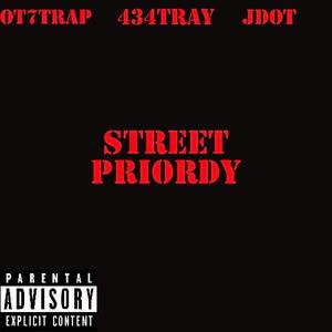 STREET PRIORDY (feat. 434JDOT & OT7TRAP)