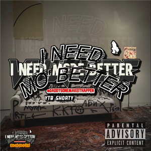 #DaddyGoneMakeItHappen (Mo' Better)