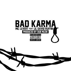 Bad Karma (feat. Mic Levert)