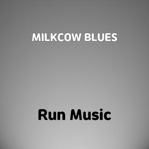 MILKCOW BLUES