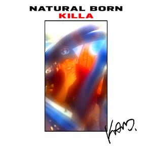 Natural Born Killa