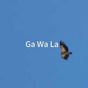 Ga Wa La