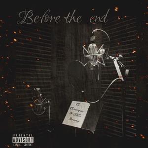 Before the end (feat. 8IG 3way)