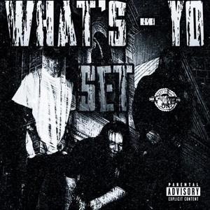 WHAT'S YO SET