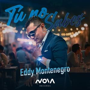 Tu no sabes (feat. Eddy Montenegro) (Cumbia)