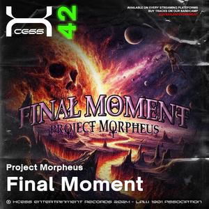 Final Moment (feat. Project Morpheus)