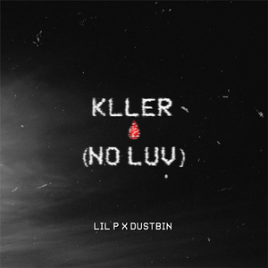 kller（no luv）