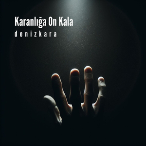Karanlığa on Kala