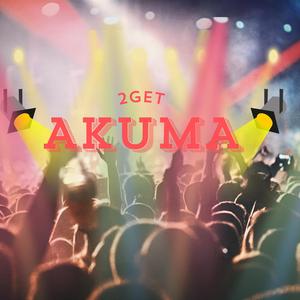 2Get (Akuma)
