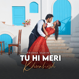 Tu Hi Meri Khwahish