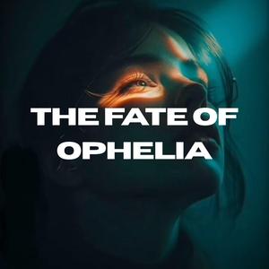 The Fate of Ophelia (deep house)