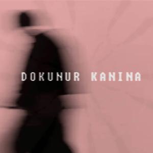 Dokunur Kanına