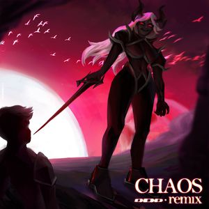 CHAOS (Daeya Remix)