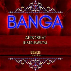 Banga (Afrobeat Instrumental)