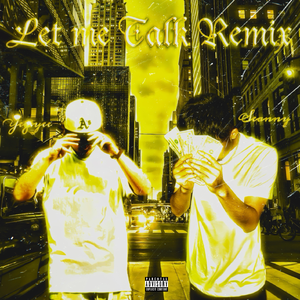 Let Me Talk (Remix)