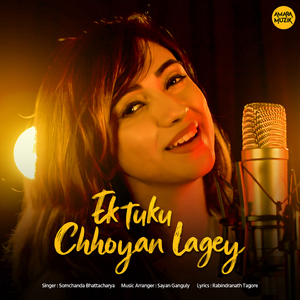 Ektuku Chhoyan Lagey