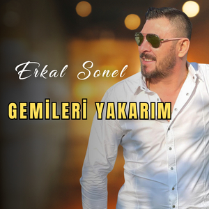 Gemileri Yakarım