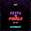 DJ Nydelas7 - Festa na Favela
