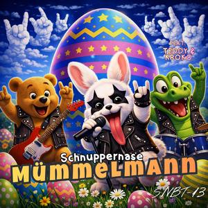 Schnuppernase Mümmelmann (feat. Teddy & Kroko)