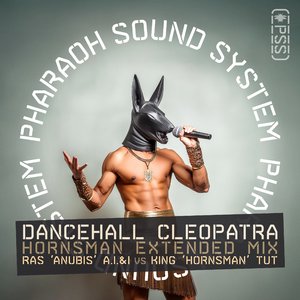 Dancehall Cleopatra (Hornsman Extended Mix)