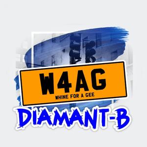 W4AG (Whine For A G)