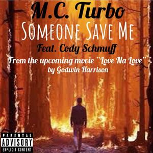 Someone Save Me (feat. Cody Schmuff)