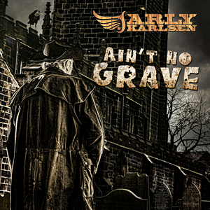 Ain`t No Grave