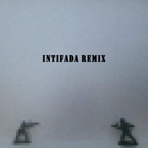 INTIFADA (Remix)