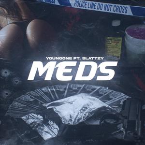 Meds (feat. Slatt Zy)