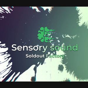 Sensory sound