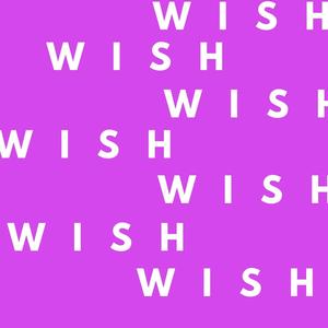 Wish