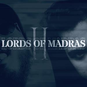 Lords of Madras II (feat. ADY KRIZ)