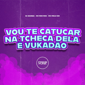 Vou Te Catucar Na Tcheca Dela É Vukadão